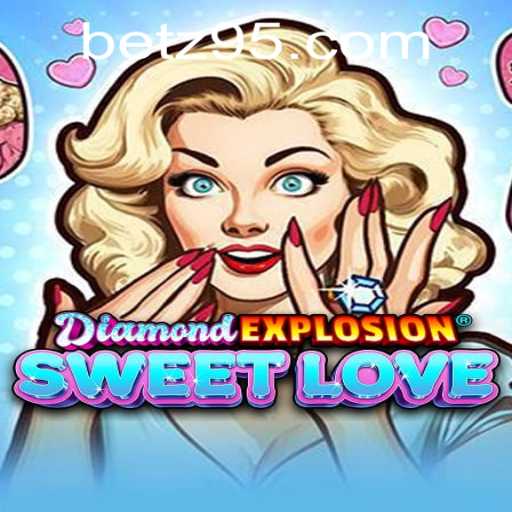 Dive into the World of DiamondExplosionSweetLove: A Captivating New Gaming Experience